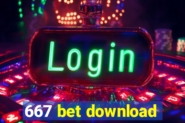 667 bet download